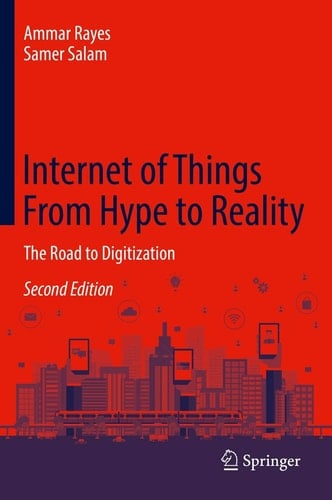 Internet of Things From Hype to Reality The Road to Digitization