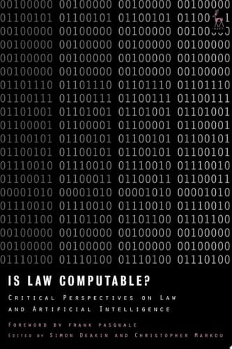 Is Law Computable? Critical Perspectives on Law and Artificial Intelligence