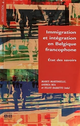 Immigration et intégration en Belgique francophone: Etat des savoirs
