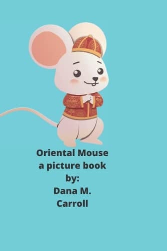 Oriental Mouse A Picture Book