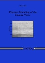 Physical Modeling of the Singing Voice