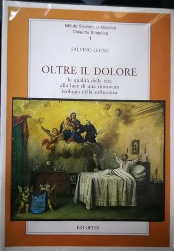 Oltre il dolore la qualità della vita alla luce di una rinnovata teologia della sofferenza