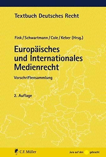 Europäisches und internationales Medienrecht Vorschriftensammlung