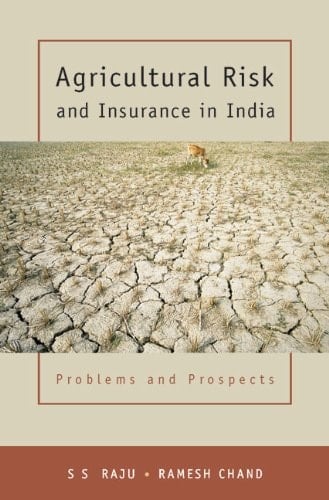 Agricultural Risk and Insurance in India Problems and Prospects