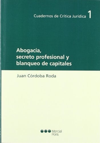 Abogacia, secreto profesional y blanqueo de capitales
