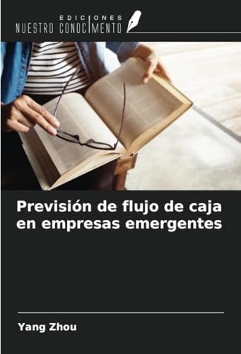 Previsión de flujo de caja en empresas emergentes (Spanish Edition)