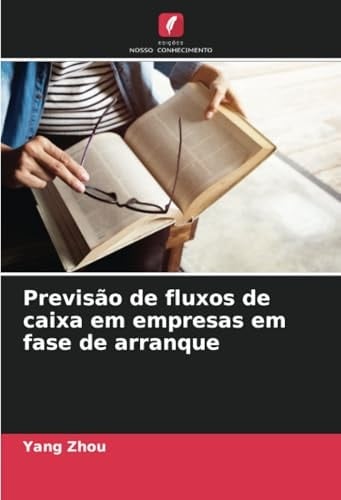 Previsão de fluxos de caixa em empresas em fase de arranque (Portuguese Edition)