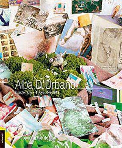 Alba D'Urbano 8 septembre-4 novembre 2012