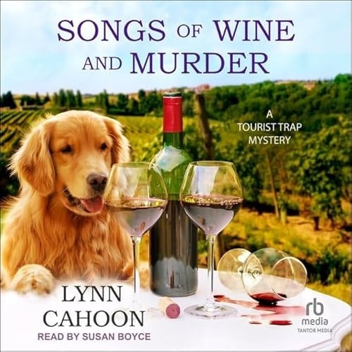 Songs of Wine and Murder (Tourist Trap Mysteries, 15)