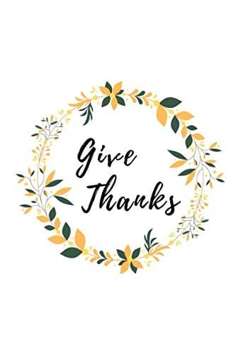 Give Thanks 6 X 9 French Ruled Notebook