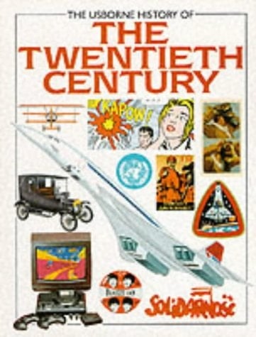 The Usborne History of the Twentieth Century