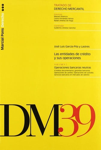Las entidades de crédito y sus operaciones: Operaciones bancarias neutras (créditos documentarios, Garantías bancarias ; operaciones de cambio ; operaciones de custodia ; servicios bancarios en mercados de valores)