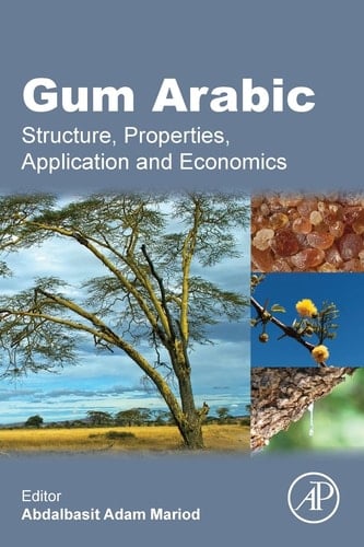 Gum Arabic Structure, Properties, Application and Economics