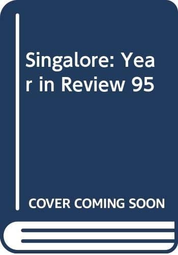 Singapore The Year in Review 1995