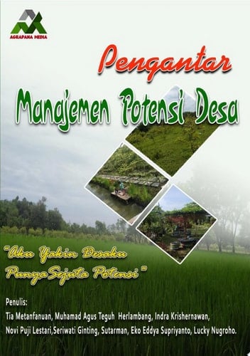 Pengantar Manajemen Potensi Desa: Aku Yakin desaku Punya Sejuta Potensi