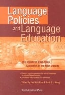 Language Policies and Language Education: The Impact in East Asian Countries in the Next Decade