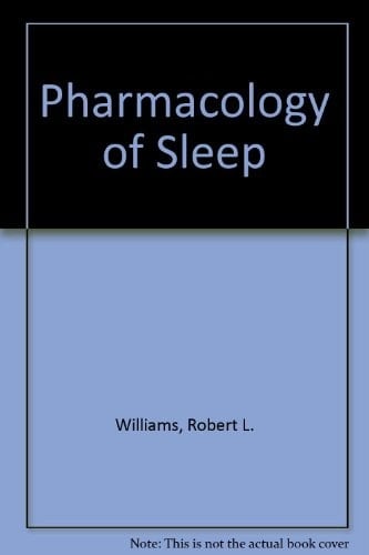 Pharmacology of Sleep (Wiley Biomedical-Health Publication)