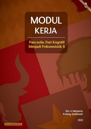 MODUL KERJA Pancasila: Dari Kognitif Menjadi Psikomotorik Jilid 6
