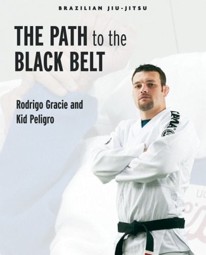 The Path to the Black Belt (Brazilian Jiu-jitsu Series)