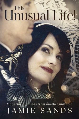 This Unusual Life! A Collection of Magazine Clippings from Another Universe