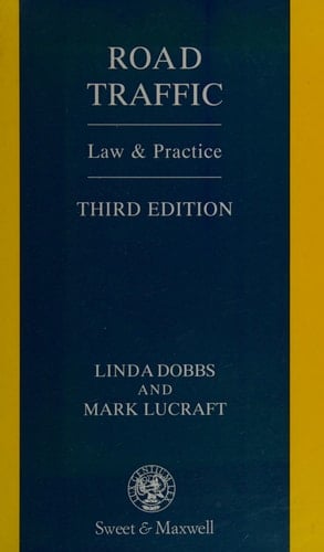 Road Traffic Law and Practice: Transport Law Criminal Law (End)