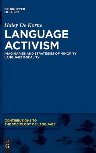 Language Activism Imaginaries and Strategies of Minority Language Equality