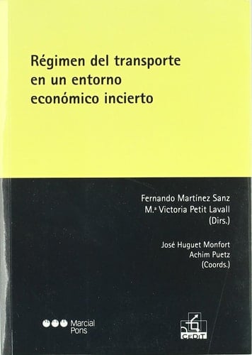 Régimen del transporte en un entorno económico incierto