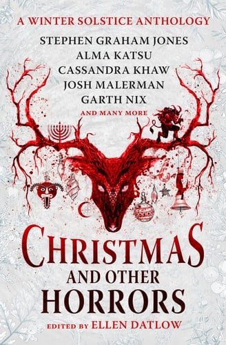 Christmas and Other Horrors A winter solstice anthology