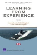 Learning from Experience Lessons from the submarine programs of the United Kingdom's Astute submarine program. Volume III