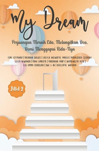 My Dream [Jilid 2] - Perjuangan Meraih Cita, Melangitkan Doa, Demi Menggapai Rida-Nya