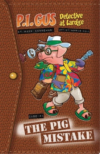 P.I. Gus , Detective at Lardge: Case 1 The Pig Mistake