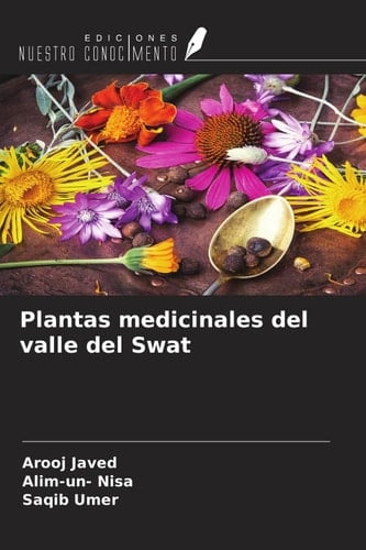 Plantas medicinales del valle del Swat (Spanish Edition)