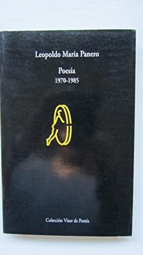 Poesía, 1970-1985 (Colección Visor de poesía) (Spanish Edition)