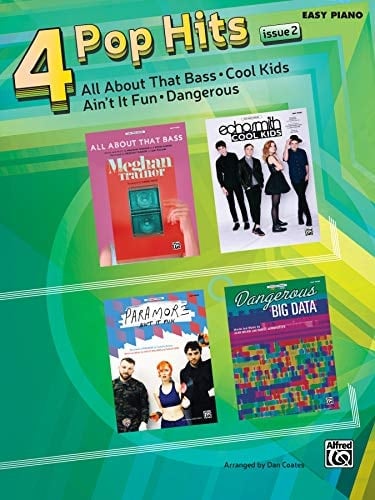 4 Pop Hits Issue 1 All about That Bass * Cool Kids * Ain't It Fun * Dangerous