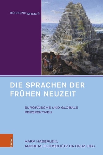 Die Sprachen der Frühen Neuzeit Europäische und globale Perspektiven