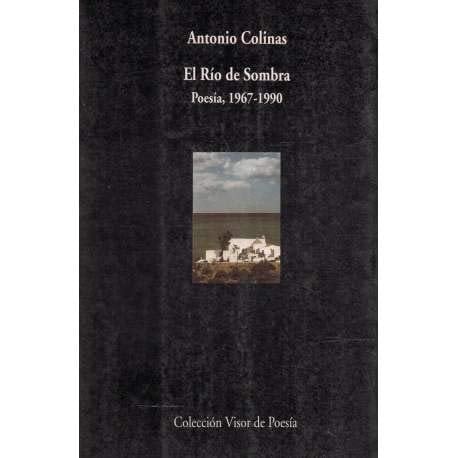 El río de sombra: Poesía, 1967 - 1990