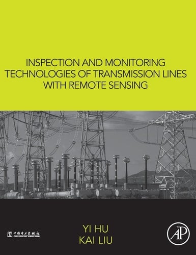 Inspection and Monitoring Technologies of Transmission Lines with Remote Sensing