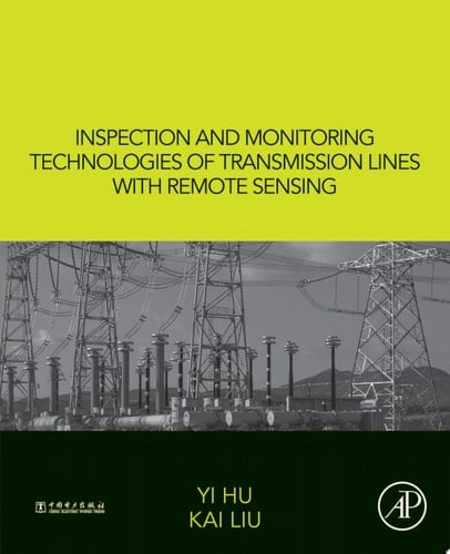 Inspection and Monitoring Technologies of Transmission Lines with Remote Sensing