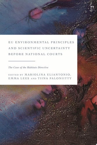EU Environmental Principles and Scientific Uncertainty before National Courts