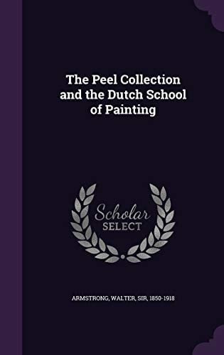 The Peel Collection and the Dutch School of Painting