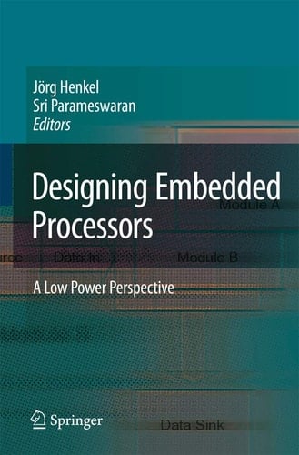 Designing Embedded Processors A Low Power Perspective