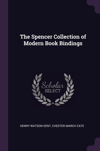 The Spencer Collection of Modern Book Bindings
