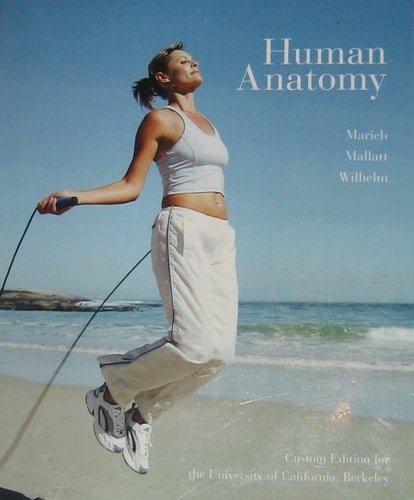 Human Anatomy with myA&P student access kit, Custom Edition for the University of California Berkeley (Human Anatomy)