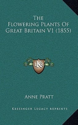 The Flowering Plants Of Great Britain V1 (1855)