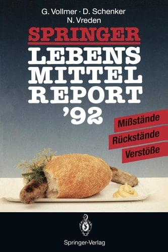Springer Lebensmittelreport ’92 Mißstände · Rückstände · Verstöße