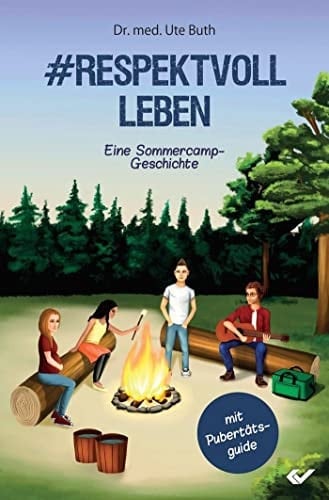 #Respektvoll leben Eine Sommercamp-Geschichte