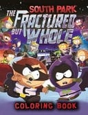 South Park The Fractured But Whole Coloring Book