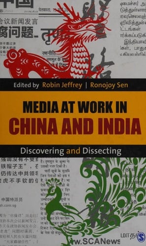 Media at Work in China and India Discovering and Dissecting