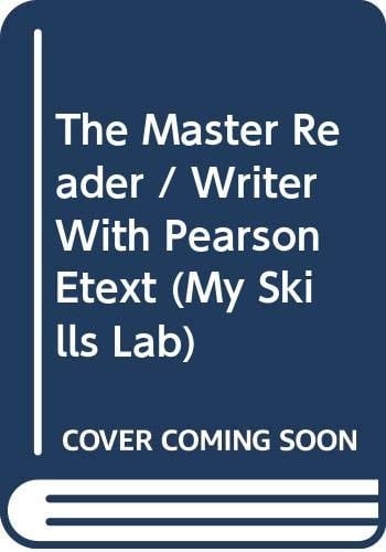 The Master Reader / Writer With Pearson Etext (My Skills Lab)