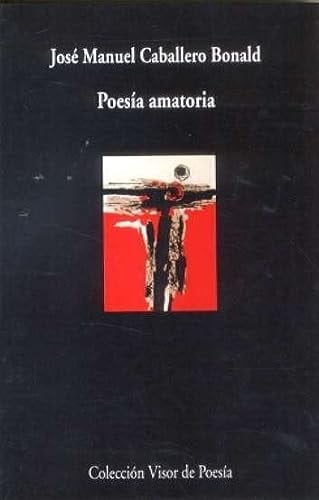 Poesía amatoria (nueva edición aumentada, 1952-2005)